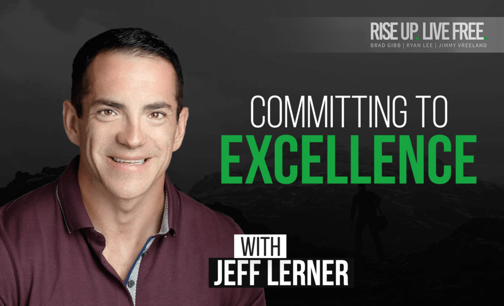 Committing To Excellence With Jeff Lerner - Cashflow Tactics