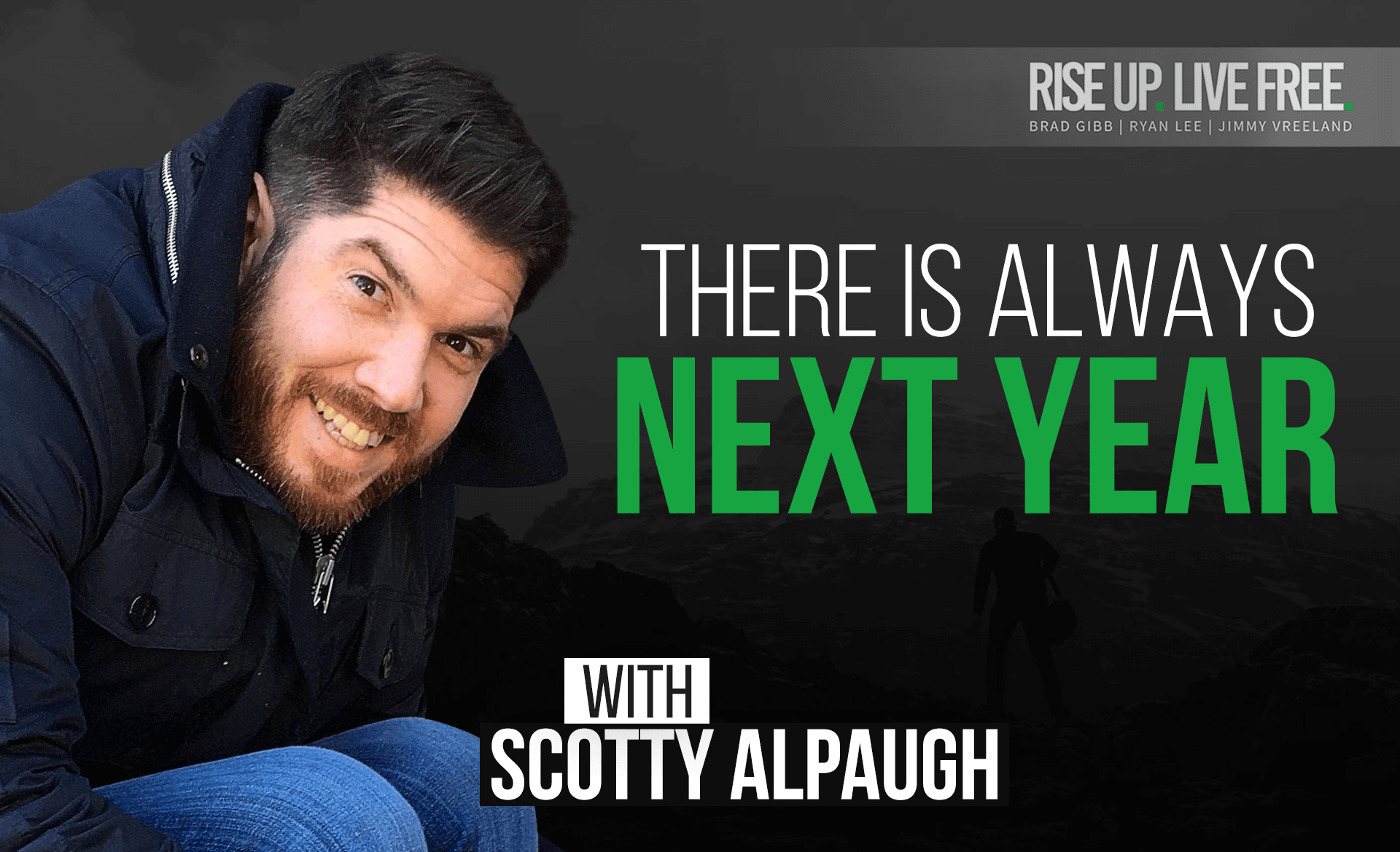 There Is Always Next Year With Scotty Alpaugh