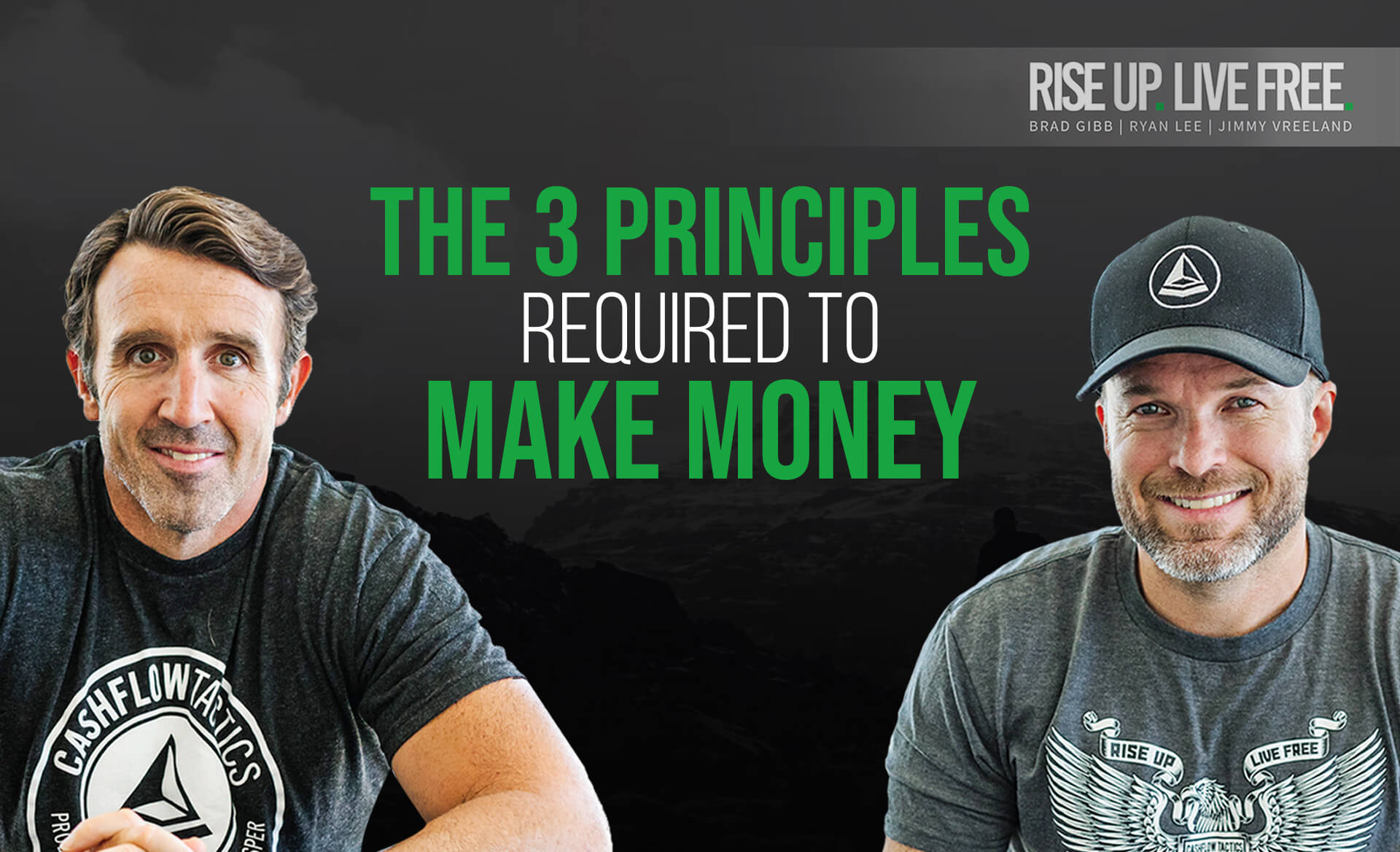 The 3 Principles Required to Make Money