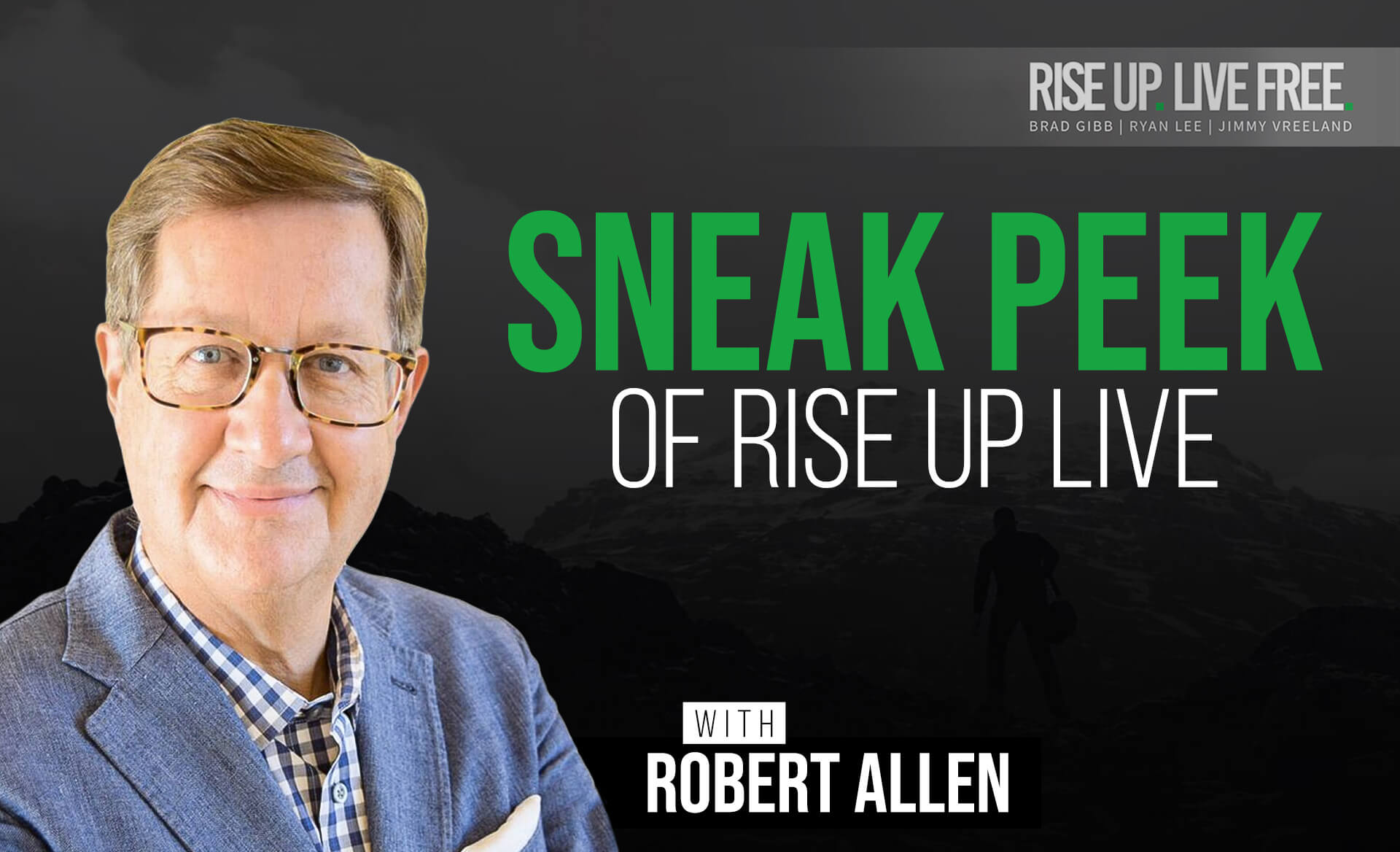 Sneak Peek of Rise Up Live with Keynote Speaker Robert Allen