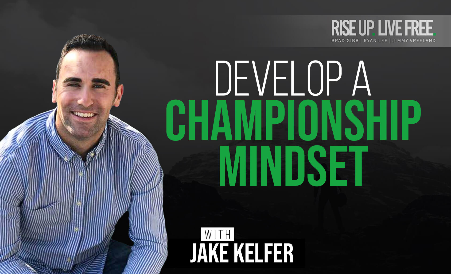 Develop a Championship MINDSET with Jake Kelfer